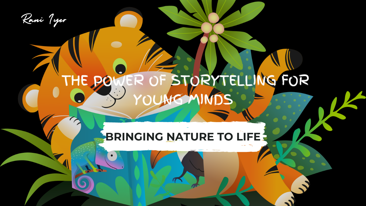 Read more about the article Bringing Nature to Life: The Power of Storytelling for Young Minds